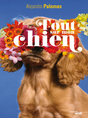 cover image of Tout sur mon chien